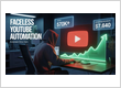 Faceless YouTube Automation, Build a Profitable YouTube Channel Without Filming or Editing