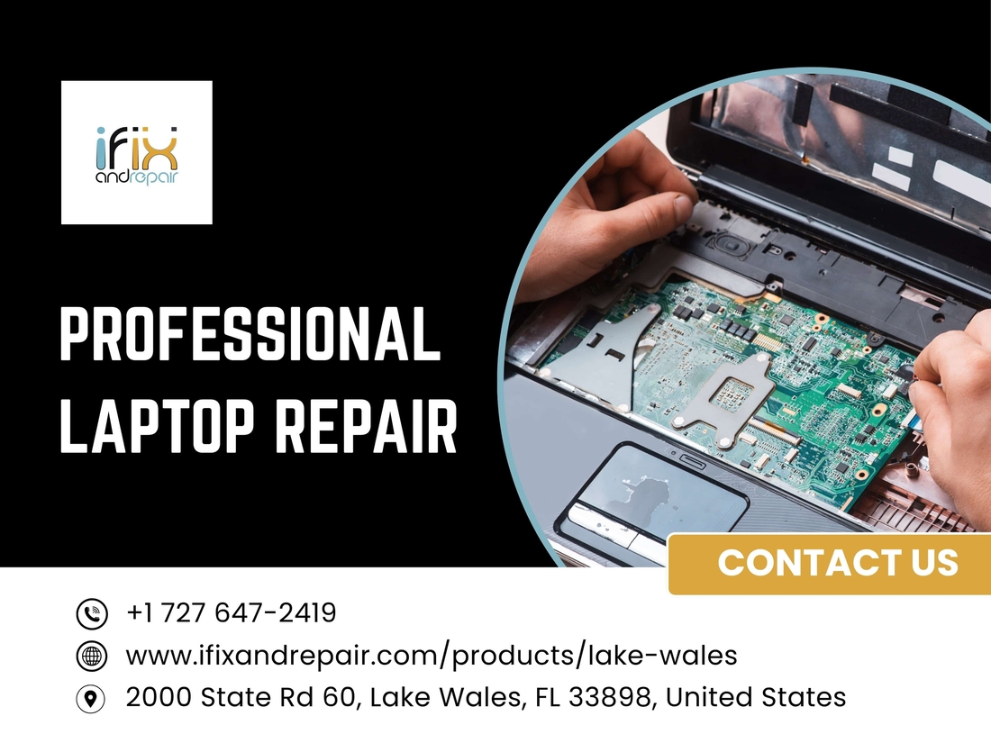 Laptop Repair Service in Lake Wales, FL – Fast, Reliable Help