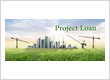 Business and Project Loans/Financing Available