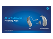 AI vs Traditional Hearing Aids