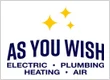 As You Wish Electric, Plumbing, Heating & Air