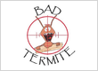 Bad Termite
