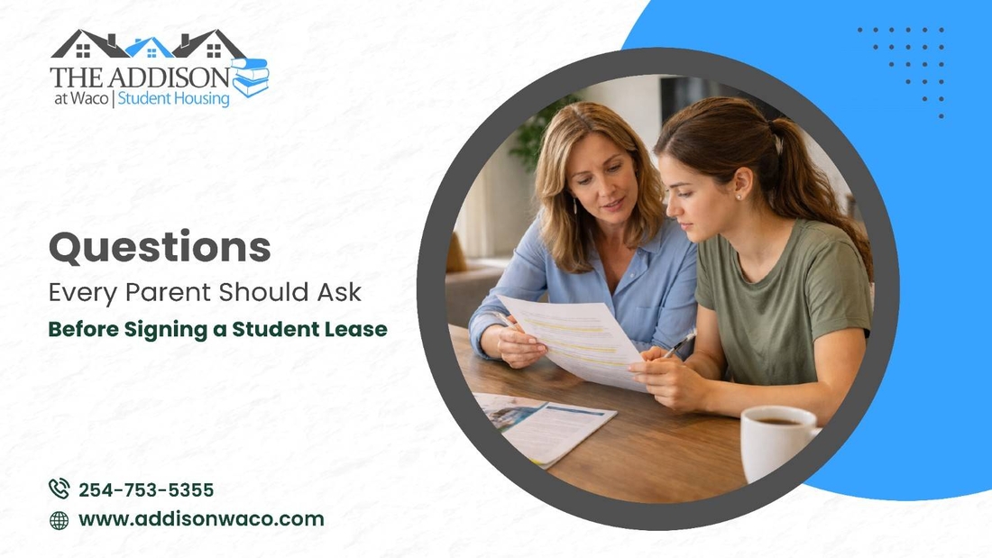 Questions Every Parent Should Ask Before Signing a Student Lease