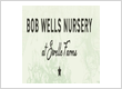 Bob Wells Nursery
