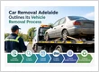 Car Removal Adelaide Outlines Its Vehicle Removal Process