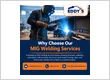 Why Choose Our MIG Welding Services?