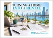 Turning a Miami Home Into a Rental Property: What Owners Should Think About Before Leasing It