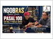 NGOBRAS PASAL 100