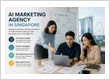 How an AI Marketing Agency in Singapore Can Help Businesses Grow with Smarter SEO