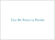 Tile By Paolo & Pavers