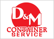 D&M Container Service