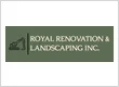 Royal Renovation & Landscaping Inc