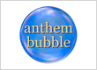 Anthem Bubble