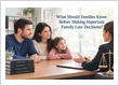 What Should Families Know Before Making Important Family Law Decisions?