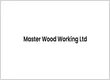 Master Wood Working Ltd