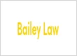 Bailey Law