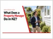 What Does a Property Manager Do in NZ?