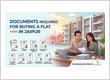 Documents Required for Buying a Flat in Jaipur