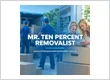 Mr Ten Percent Removals