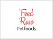 Feed Raw Petfoods