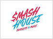 Smash House Burgers