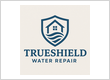 Trueshield Water Repair