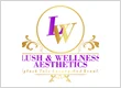 Lush And Wellness Aesthetics