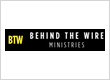 Behind the Wire Ministries