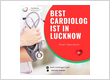 Who is the Best Cardiologist Near Me in Mahanagar Lucknow fo...