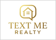 Text Me Realty