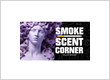 Smoke & Scent Corner
