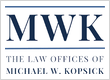 The Law Offices of Michael W. Kopsick