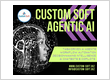 Custom Soft Agentic AI  Smarter AI agents for automation, decision-making, and chatbots.  Work faster. Think smarter. Scale better.