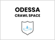 Odessa Crawl Space